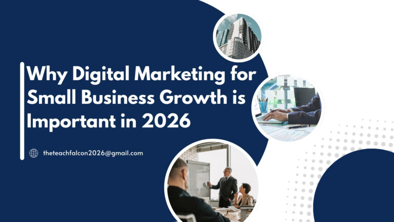 Why Digital Marketing for Small Business Growth is Important in 2026