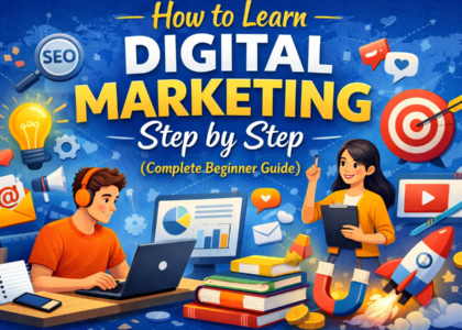 How to Learn Digital Marketing Step by Step